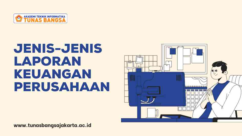 Jenis-jenis Laporan Keuangan Perusahaan