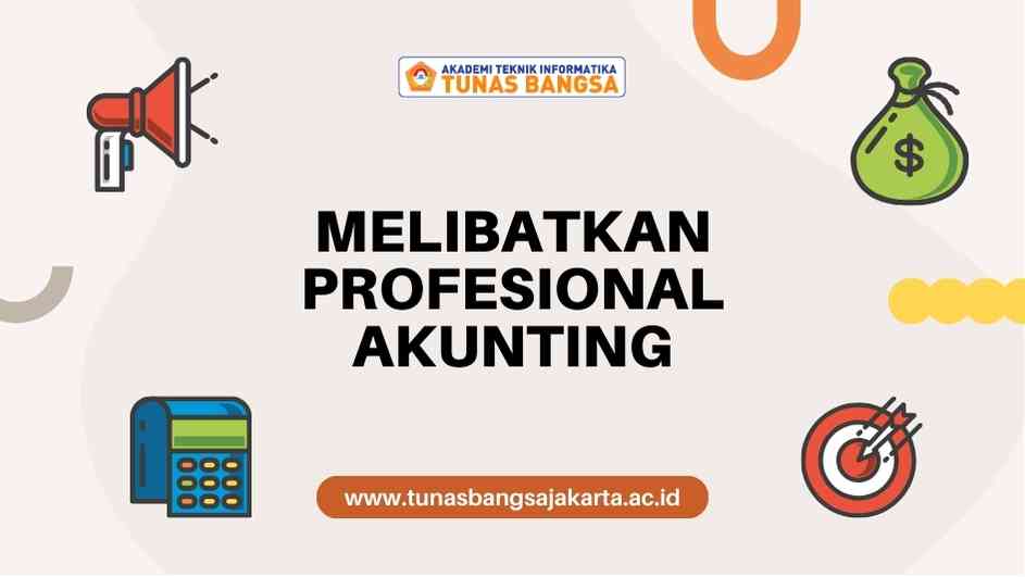 Melibatkan Profesional Akunting