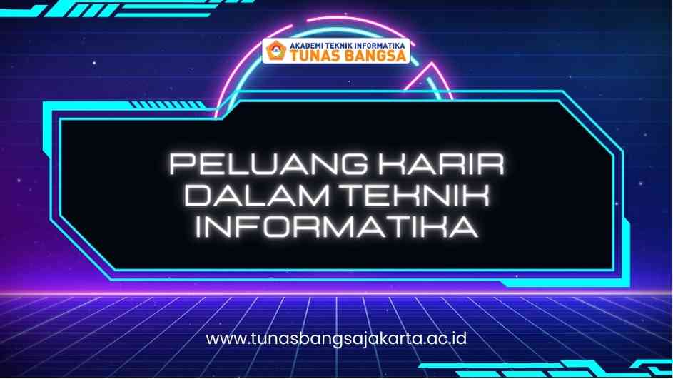 Peluang Karir Dalam Teknik Informatika